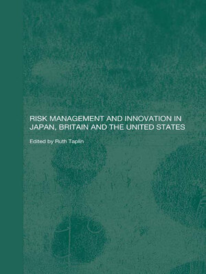 cover image of Risk Management and Innovation in Japan, Britain and the USA